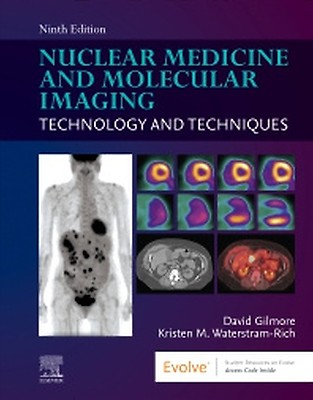 Nuclear Medicine and Molecular Imaging: The Requisites