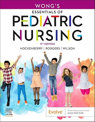 Wong's Essentials of Pediatric Nursing - Binder: 11th