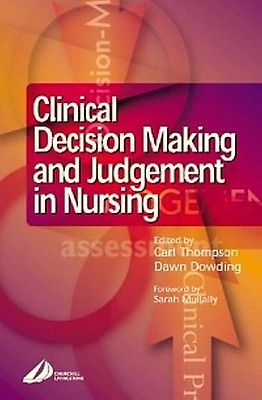 Essential Decision Making and Clinical Judgement for Nurses