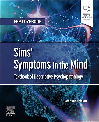 Sims' Symptoms in the Mind: Textbook of Descript: 6th