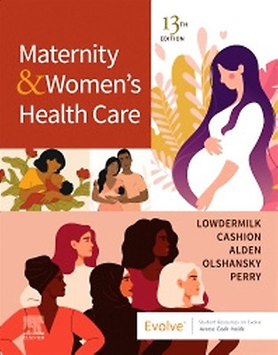 Maternity & Women's Health Care 13th edition