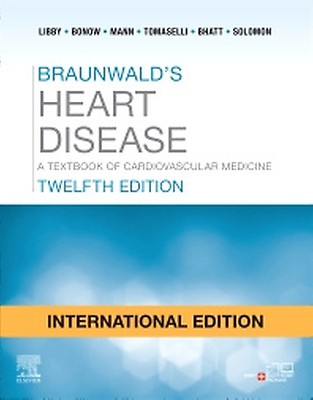 Braunwald's Heart Disease: International Edition: 12th edition