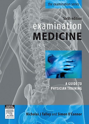 Examination Medicine: 7th edition | Nicholas J. Talley