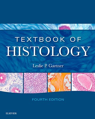 Textbook of Histology: 5th edition | Leslie P. Gartner