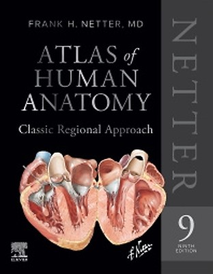 Netter Atlas of Human Anatomy: Classic Regional: 9th edition