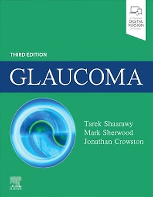 Glaucoma: 2nd edition | Tarek M. Shaarawy | ISBN: 9780702051937