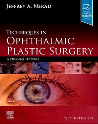 Techniques in Ophthalmic Plastic Surgery - 9780323393164