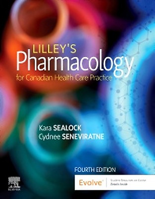 Lilley's Pharmacology for Canadian Health Care Practice