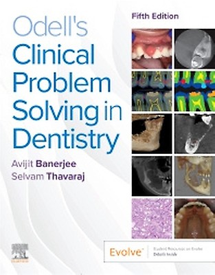 Odell's Clinical Problem Solving in Dentistry - 9780702077005