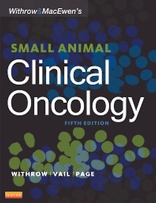 Withrow and MacEwen's Small Animal Clinical Onco: 6th edition
