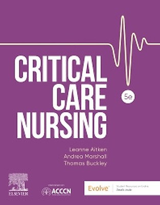 Critical Care Nursing: 5th edition | Leanne Aitken | ISBN