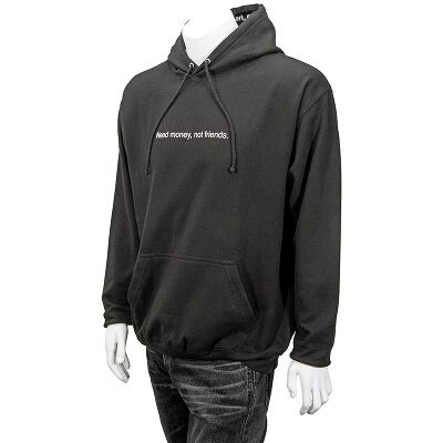 hoodie need money not friends
